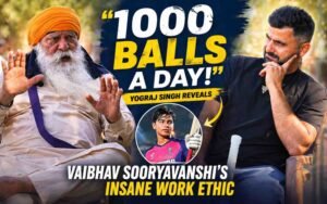 "1000 Balls a Day!" Yograj Singh Reveals Vaibhav Sooryavanshi’s Insane Work Ethic That’s Redefining Indian Cricket