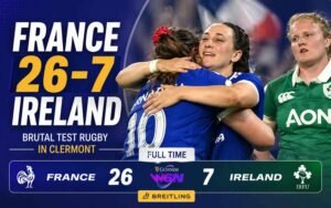 France 26-7 Ireland: Brutal Test Rugby in Clermont as Les Bleues Punish Irish Wastefulness