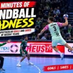 20 Minutes of Handball Madness: The Most Spectacular Goals and Saves of Recent Years
